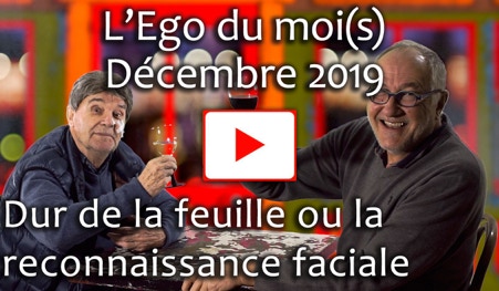 Vidéo de l'Ego du moi(s) décembre 2019