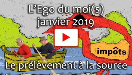 Vidéo de l'Ego du moi(s) Janvier 2019
