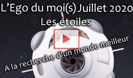 Vidéo de l'Ego du moi(s) Mai 2020