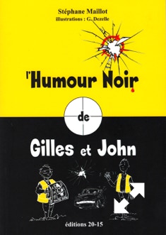 l'Humour Noir de Gilles et John par Stéphane Maillot
