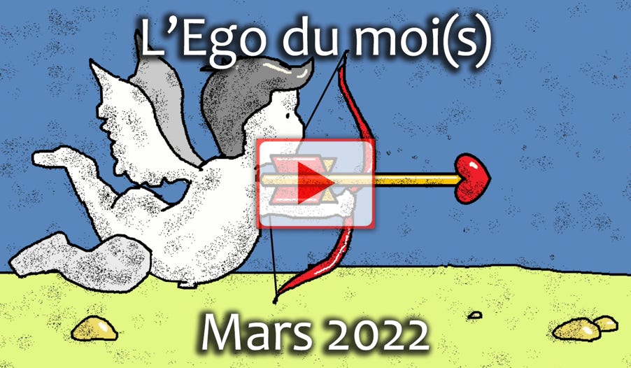 Vidéo de l'Ego du moi(s) janvier 2022