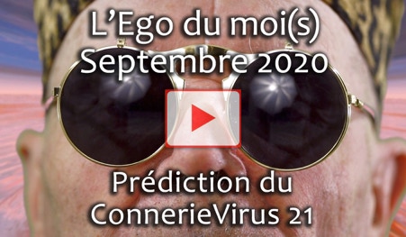 Vidéo de l'Ego du moi(s) Septembre 2020